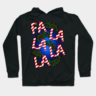 Fa La La La La Hoodie